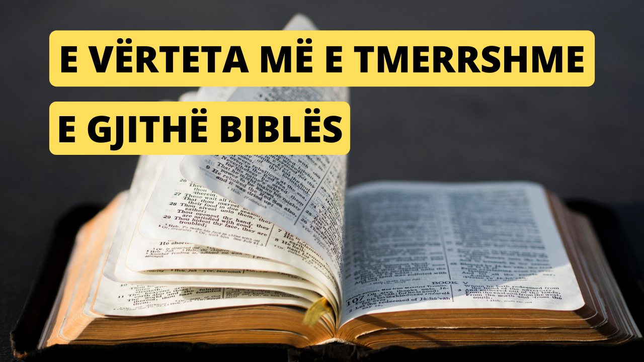 E vërteta më e tmerrshme e gjithë Biblës!